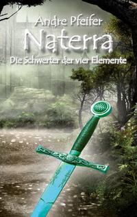 Naterra - Die Schwerter der vier Elemente