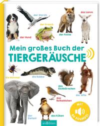 Mein großes Buch der Tiergeräusche