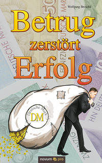 Betrug zerstört Erfolg