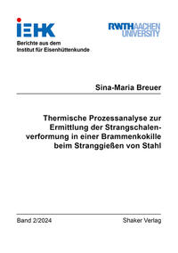 Thermische Prozessanalyse zur Ermittlung der Strangschalenverformung in einer Brammenkokille beim Stranggießen von Stahl