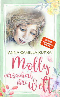 Molly verzaubert ihre Welt