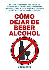 Cómo dejar de beber alcohol