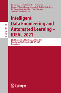 Intelligent Data Engineering and Automated Learning – IDEAL 2021