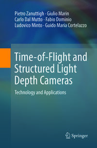 Time-of-Flight and Structured Light Depth Cameras