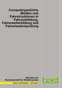 Computergestützte Medien und Fahrsimulatoren in Fahrausbildung und Fahrerlaubnisprüfung