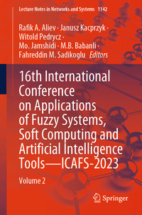 16th International Conference on Applications of Fuzzy Systems, Soft Computing and Artificial Intelligence Tools – ICAFS-2023