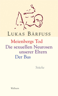 Meienbergs Tod / Die sexuellen Neurosen unserer Eltern / Der Bus