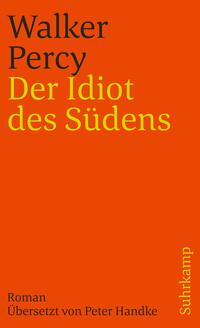 Der Idiot des Südens