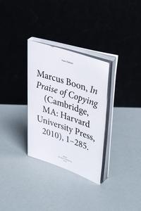 Marcus Boon, In Praise of Copying (Cambridge, MA: Harvard University Press, 2010), 1-285