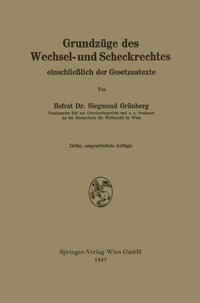 Grundzüge des Wechsel- und Scheckrechtes einschließlich der Gesetzestexte