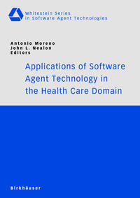 Applications of Software Agent Technology in the Health Care Domain