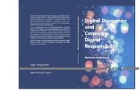 Digital Disruption and Corporate Digital Responsibility