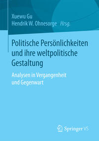 Politische Persönlichkeiten und ihre weltpolitische Gestaltung