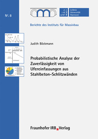 Probabilistische Analyse der Zuverlässigkeit von Ufereinfassungen aus Stahlbeton-Schlitzwänden