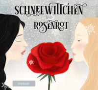 Schneewittchen und Rosenrot