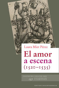 El amor a escena (1520-1535)