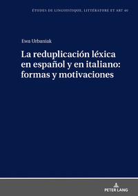 La reduplicación léxica en español y en italiano: formas y motivaciones