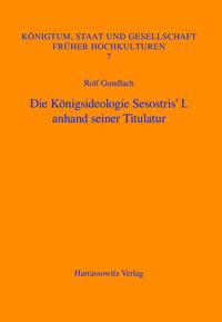 Die Königsideologie Sesostris' I. anhand seiner Titulatur