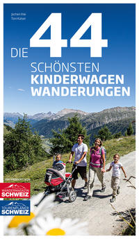 Die 44 schönsten Kinderwagen-Wanderungen