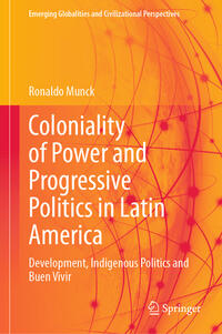 Coloniality of Power and Progressive Politics in Latin America