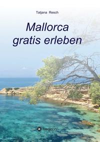 Mallorca gratis erleben