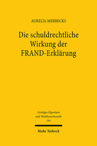 Die schuldrechtliche Wirkung der FRAND-Erklärung