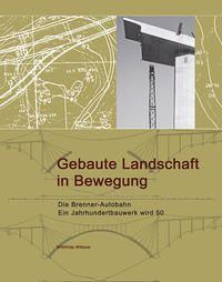 Gebaute Landschaft in Bewegung