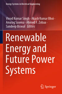 Renewable Energy and Future Power Systems