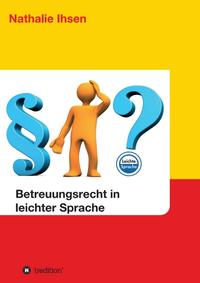 Betreuungsrecht in leichter Sprache