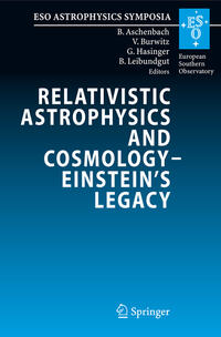 Relativistic Astrophysics and Cosmology – Einstein’s Legacy