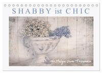 Shabby ist Chic (Tischkalender 2025 DIN A5 quer), CALVENDO Monatskalender