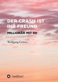 Der Crash ist Ihr Freund