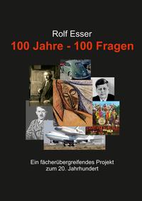 100 Jahre - 100 Fragen