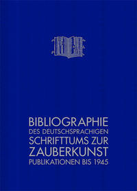 Bibliographie des deutschsprachigen Schrifttums zur Zauberkunst