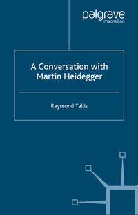 A Conversation with Martin Heidegger