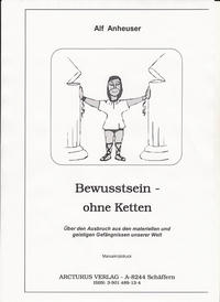 Bewusstsein - ohne Ketten