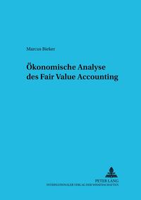 Ökonomische Analyse des Fair Value Accounting