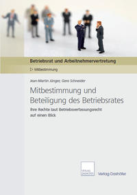 Mitbestimmung und Beteiligung des Betriebsrates