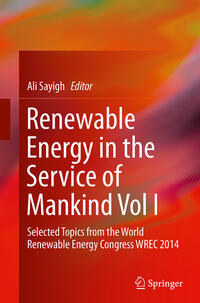 Renewable Energy in the Service of Mankind Vol I