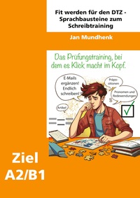 Fit werden für den DTZ: Sprachbausteine zum Schreibtraining