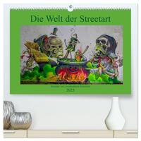 Die Welt der Streetart (hochwertiger Premium Wandkalender 2025 DIN A2 quer), Kunstdruck in Hochglanz