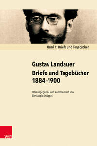 Briefe und Tagebücher 1884–1900