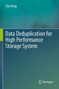 Data Deduplication for High Performance Storage System