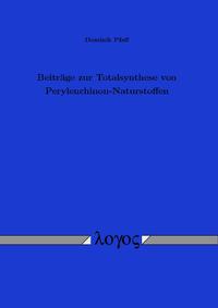 Beiträge zur Totalsynthese von Perylenchinon-Naturstoffen