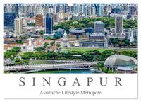 Singapur - Asiatische Lifestyle Metropole (Wandkalender 2025 DIN A3 quer), CALVENDO Monatskalender