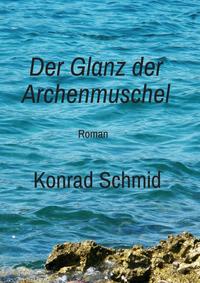 Der Glanz der Archenmuschel