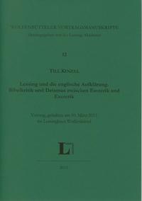 Lessing und die englische Aufklärung. Bibelkritik und Deismus zwischen Esoterik und Exoterik.