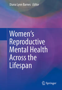 Women's Reproductive Mental Health Across the Lifespan