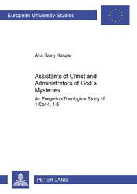 Assistants of Christ and Administrators of God’s Mysteries