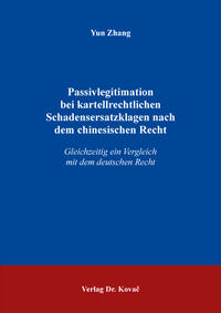 Passivlegitimation bei kartellrechtlichen Schadensersatzklagen nach dem chinesischen Recht